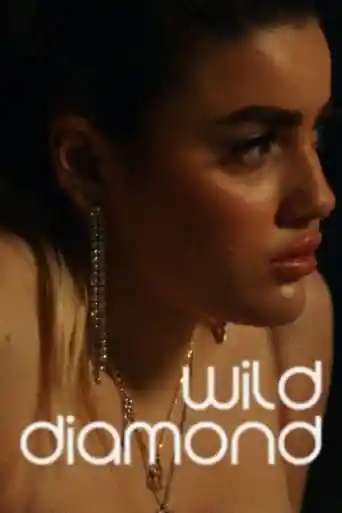 Wild Diamond 2024- Movies2Watch