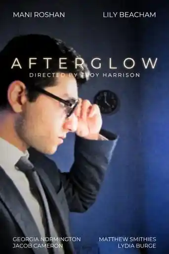 Afterglow (2024)- Movies2Watch