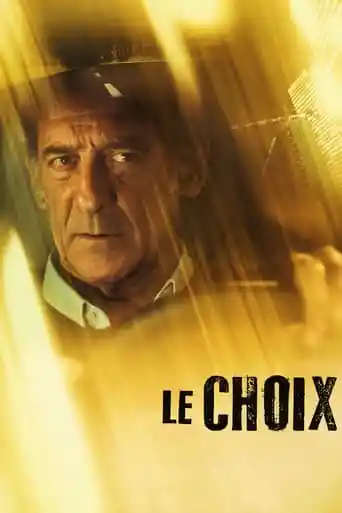 Le Choix (2024)- Movies2Watch